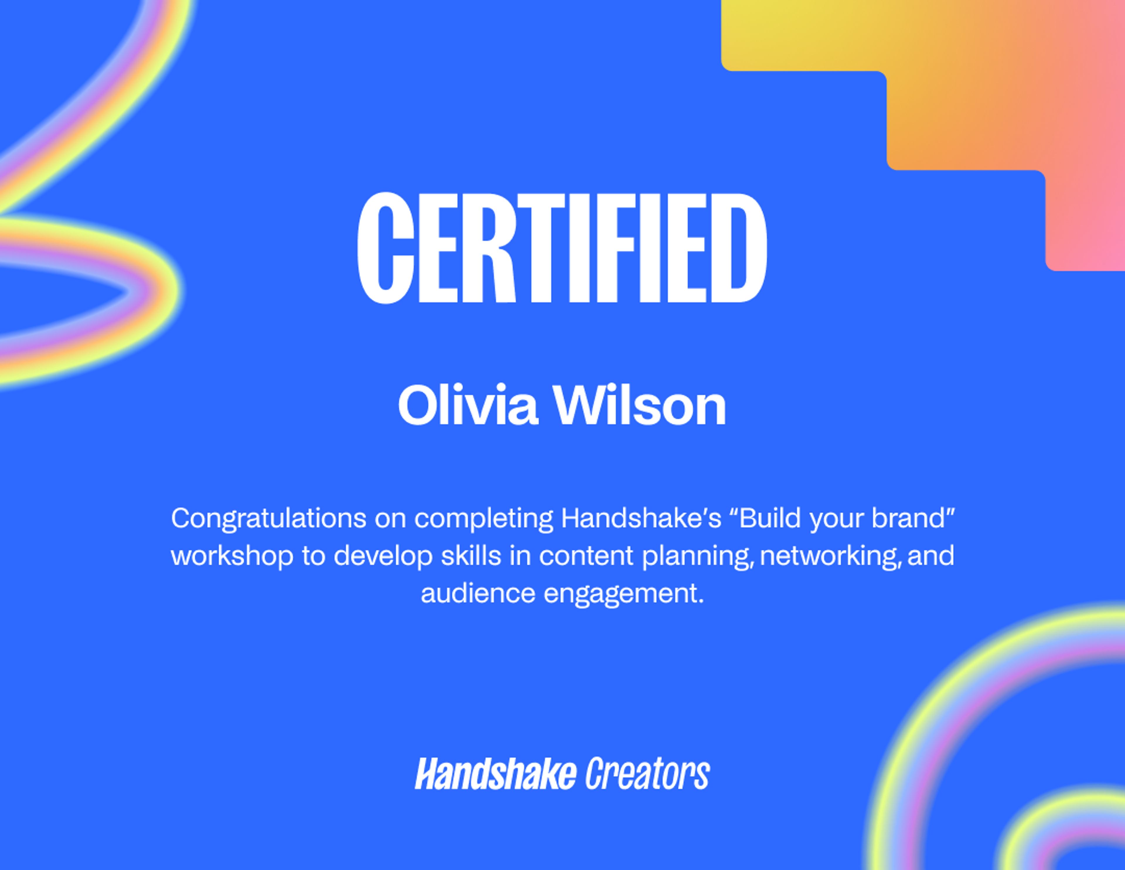 Text on a blue digital certificate congratulates the recipient for completing Handshake's "Build your brand" workshop to develop skills in content planning, networking, and audience engagement